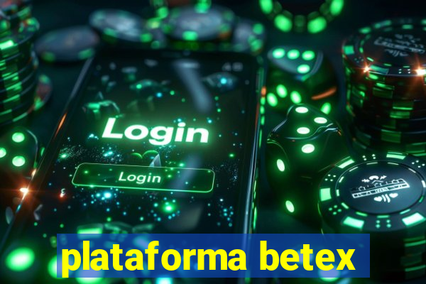 plataforma betex